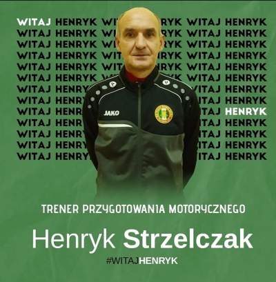 Henryk Strzelczak trenerem przygotowania fizycznego!